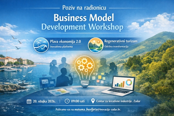Poziv na radionicu – Business Model Development Workshop