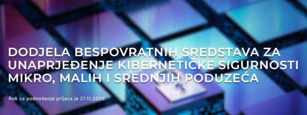 Objavljen poziv NKS-DEP-0001 za mikro, mala i srednja poduzeća: 1,97 milijuna eura bespovratnih sredstava za kibernetičku sigurnost