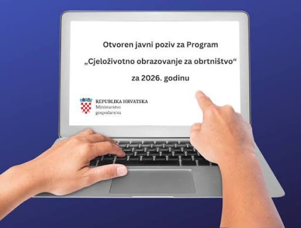 Otvoreni javni poziv za Program „Cjeloživotno obrazovanje za obrtništvo“ za 2026. godinu