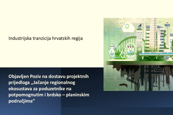 Otvoren poziv: Jačanje regionalnog ekosustava za poduzetnike na potpomognutim i brdsko-planinskim područjima